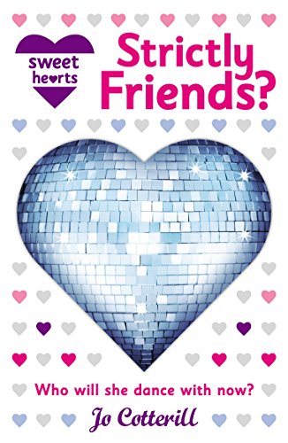 Beispielbild fr Sweet Hearts: Strictly Friends? zum Verkauf von Better World Books