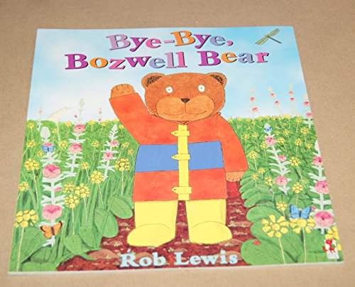 9781849412070: Bye-Bye, Bozwell Bear