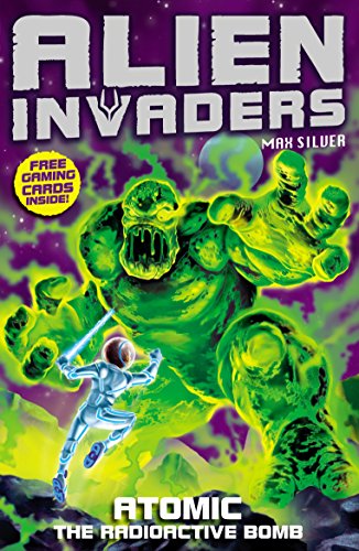 Imagen de archivo de Alien Invaders 5: Atomic - The Radioactive Bomb a la venta por WorldofBooks