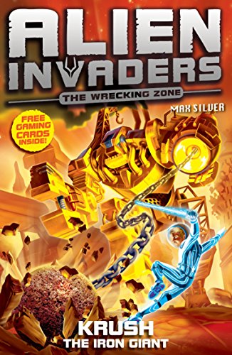 Stock image for Alien Invaders 6: Krush - The Iron Giant for sale by WorldofBooks
