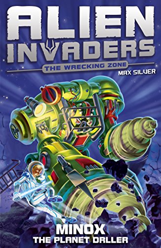 Beispielbild fr Alien Invaders 8: Minox - The Planet Driller zum Verkauf von WorldofBooks