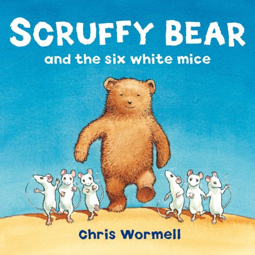 Stock image for Scruffy Bear and the Six White Mice for sale by ThriftBooks-Dallas