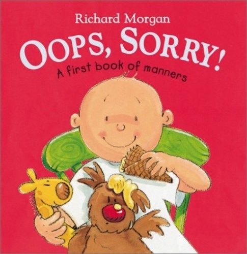 9781849412957: Oops, Sorry: A First book of Manners