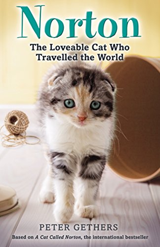 9781849413879: Norton, The Loveable Cat Who Travelled the World