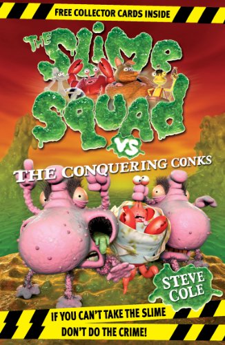 Beispielbild fr Slime Squad vs The Conquering Conks: Book 8 zum Verkauf von WorldofBooks