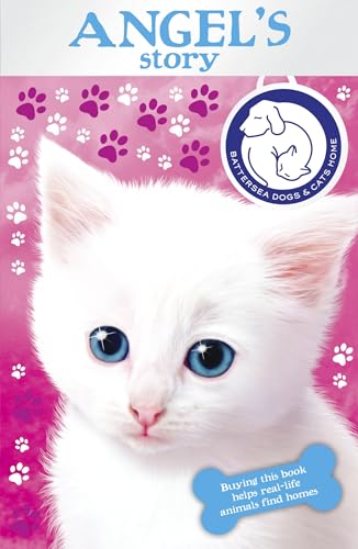 Beispielbild fr Battersea Dogs & Cats Home: Angel's Story zum Verkauf von WorldofBooks