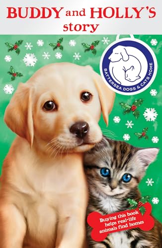 Stock image for Buddy and Holly's Story (Battersea Dogs & Cats Home) for sale by Book Deals