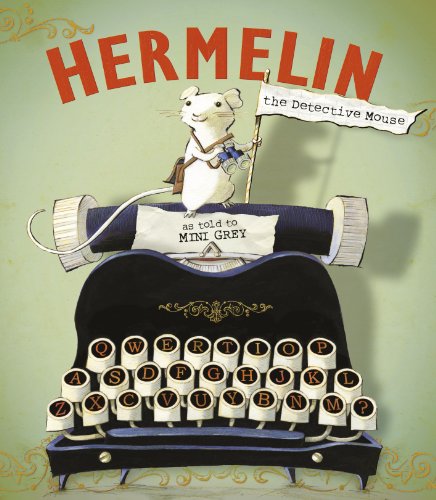 Stock image for Hermelin: The Detective Mouse for sale by WorldofBooks