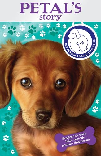 Beispielbild fr Battersea Dogs & Cats Home: Petal's Story zum Verkauf von Wonder Book