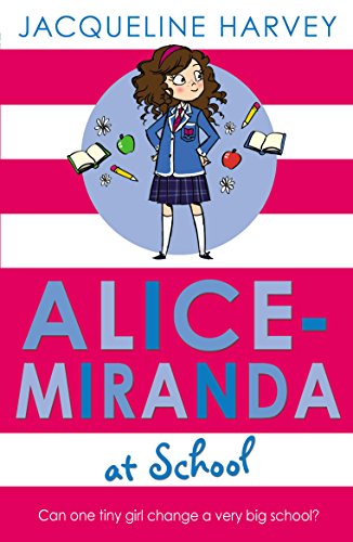 Stock image for Alice-Miranda at School: Book 1 (Alice-Miranda, 1) for sale by WorldofBooks