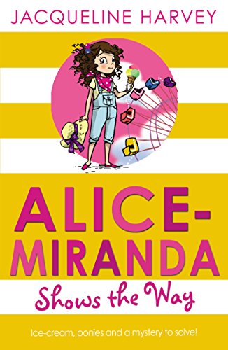 9781849416344: ALICE-MIRANDA SHOWS THE WAY (Alice-Miranda, 6)