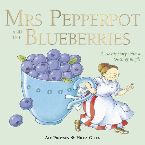 Stock image for Mrs Pepperpot and the Blueberries (Mrs Pepperpot Picture Books) for sale by WorldofBooks