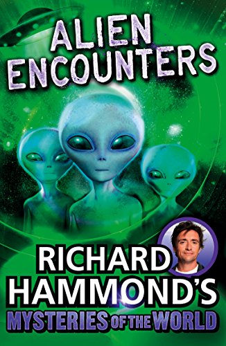 Beispielbild fr Richard Hammond's Mysteries of the World: Alien Encounters zum Verkauf von WorldofBooks