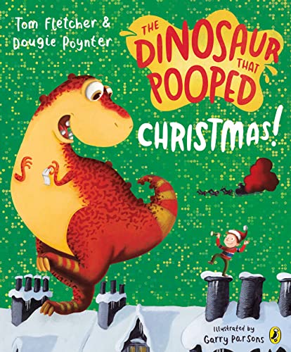 Stock image for The Dinosaur That Pooped Christmas for sale by Blackwell's