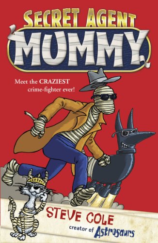 9781849418188: Secret Agent Mummy: Book 1 (Secret Agent Mummy, 1)