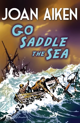 Beispielbild fr Go Saddle the Sea zum Verkauf von Blackwell's