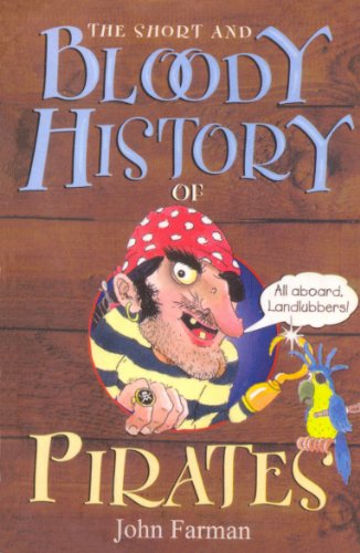 9781849418324: The Short And Bloody History Of Pirates