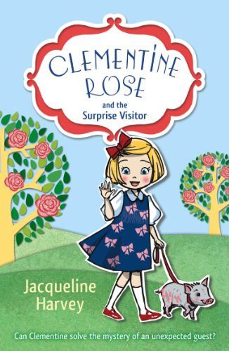 Stock image for Clementine Rose and the Surprise Visitor (Clementine Rose, 1) for sale by WorldofBooks