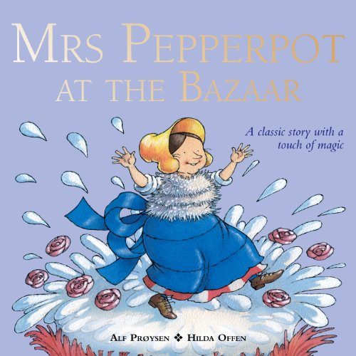 9781849418676: Mrs Pepperpot at the Bazaar: A Classic Story with a Touch of Magic (Mrs Pepperpot Picture Books)