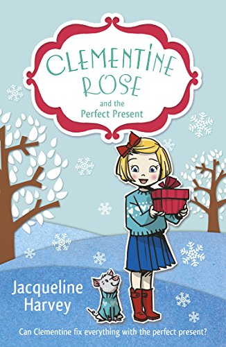 Beispielbild fr Clementine Rose and the Perfect Present (Clementine Rose, 3) zum Verkauf von WorldofBooks