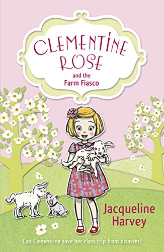 Stock image for Clementine Rose and the Farm Fiasco (Clementine Rose, 4) for sale by WorldofBooks