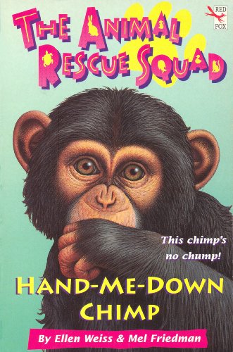 Imagen de archivo de The Animal Rescue Squad - Hand-Me-Down Chimp a la venta por Revaluation Books