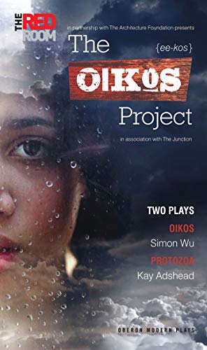 Beispielbild fr The Oikos Project: Oikos and Protozoa: Two Plays (Oberon Modern Playwrights) zum Verkauf von Books From California