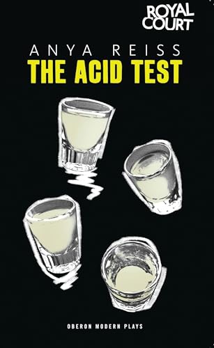 The Acid Test (Oberon Modern Plays) (9781849430456) by Reiss, Anya