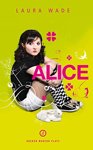 Stock image for Alice: An Adaptation of Lewis Carroll's Alice in Wonderland (Oberon Modern Plays) for sale by WorldofBooks