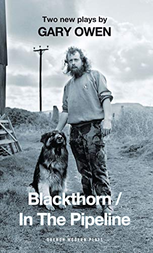 Beispielbild fr Blackthorn / In the Pipeline (Oberon Modern Plays) zum Verkauf von Books From California