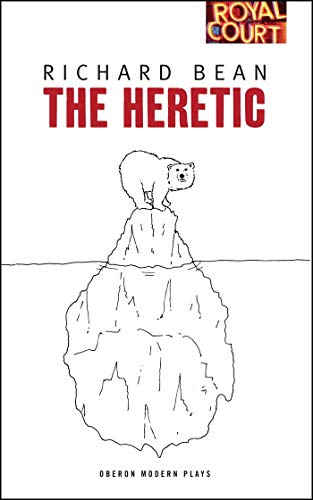 9781849431200: The Heretic (Oberon Modern Plays)