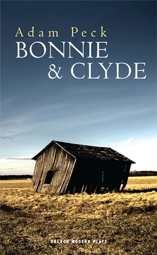 Beispielbild fr Bonnie & Clyde (Oberon Modern Plays) zum Verkauf von WorldofBooks