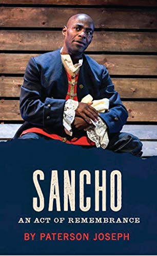 9781849431491: Sancho: An Act of Remembrance (Oberon Modern Plays)