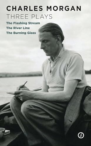 9781849431828: Morgan: Three Plays: The Flashing Stream; The River Line; The Burning Glass (Oberon Modern Playwrights)