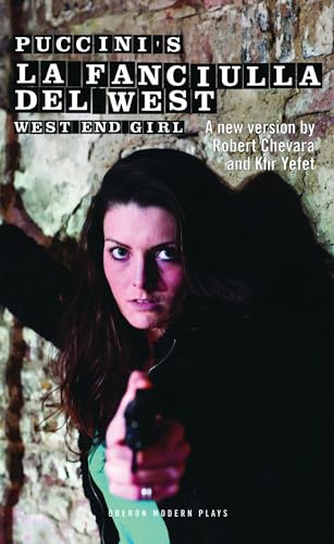 Beispielbild fr La Fanciulla Del West - West End Girl: 1 (Oberon Modern Plays) zum Verkauf von WorldofBooks