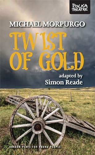 Twist of Gold (Oberon Modern Plays) (9781849432061) by Reade, Simon