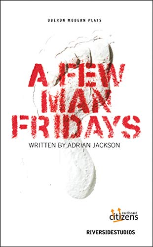 Stock image for A Few Man Fridays (Oberon Modern Plays) for sale by WorldofBooks