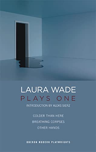 Beispielbild fr Laura Wade: Plays One (Oberon Modern Playwrights) zum Verkauf von WorldofBooks
