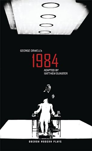 1984 (Modern Plays) - Orwell, George und Matthew Dunster