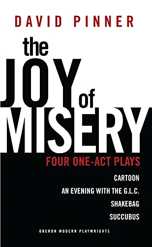 Stock image for The Joy of Misery: Four One Act Plays for sale by AwesomeBooks