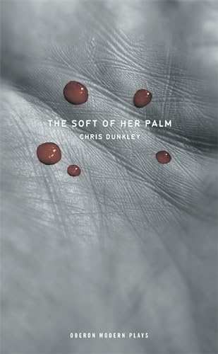 Beispielbild fr The Soft of Her Palm (Oberon Modern Plays) zum Verkauf von Books From California