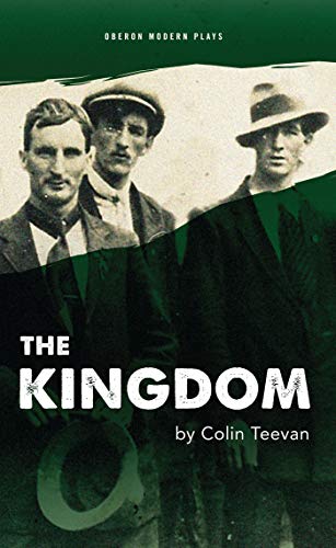 The Kingdom (Oberon Modern Plays) (9781849434874) by Teevan, Colin