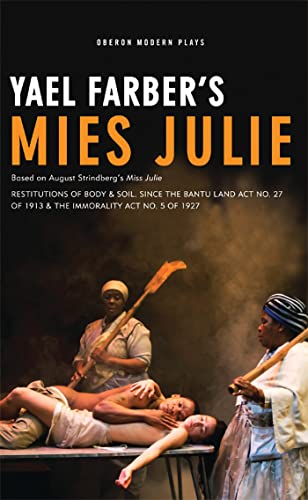 9781849434898: Mies Julie: Based on August Strindberg's Miss Julie (Oberon Modern Plays)