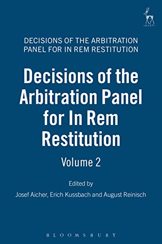 Stock image for Entscheidungen der Schiedsinstanz fr Naturalresitution. Band 2 = Decisions of the Arbitral Panel for "In Rem" Restitution. Volume 2. for sale by Kloof Booksellers & Scientia Verlag