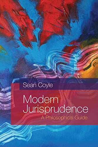 Beispielbild fr Modern Jurisprudence: A Philosophical Guide zum Verkauf von WorldofBooks