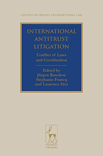 9781849460392: International Antitrust Litigation: Conflict of Laws and Coordination: 8 (Studies in Private International Law)