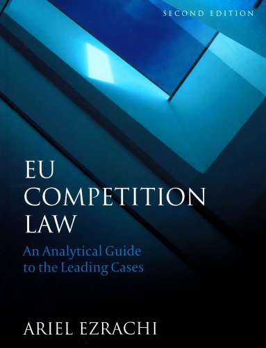 9781849460477: EU Competition Law: An Analytical Guide to the Leading Cases Second Edition