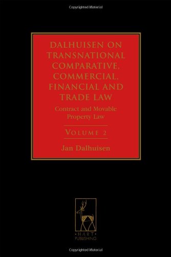 9781849460606: Dalhuisen's Transnational Comparative, Commercial, Financial and Trade Law: Contract and Movable Property Law