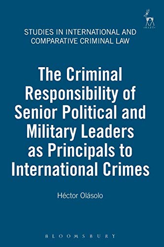 Beispielbild fr The criminal responsibility of senior political and military leaders as principals to international crimes. zum Verkauf von Kloof Booksellers & Scientia Verlag