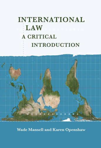 International Law: A Critical Introduction (9781849460972) by Mansell, Wade; Openshaw, Karen